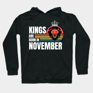 Kings are Born in November Birthday Quotes Retro Hoodie